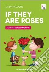 If they are roses. The italian way with words libro