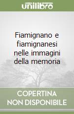 Fiamignano e fiamignanesi nelle immagini della memoria