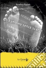 Un bambino senza scarpe