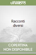 Racconti diversi libro