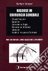 Risorse in chirurgia generale. Classificazioni, interventi chirurgici e tecniche, eponimi, acronimi e sigle, Internet, aforismi, unità di misura e formule libro