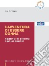 L'avventura di essere donna. Appunti di cinema e psicoanalisi libro