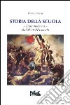 Storia della scuola. L'età moderna. Dal XV al XIX secolo libro di Irrera Felice