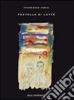 Fratello di latte libro