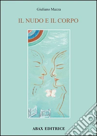 Il nudo e il corpo