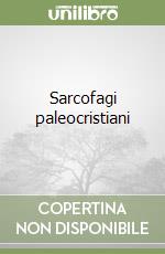 Sarcofagi paleocristiani libro