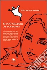 Si può credere ai fantasmi?