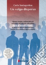 Un volgo disperso. Nuova ediz. libro