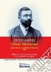 Ulisse Marazzani. Riflessioni sulla contemporaneità del socialismo municipale. Nuova ediz. libro