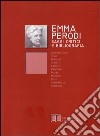 Emma Perodi. Saggi critici e bibliografia 1850-2005 libro