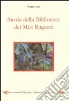 Storia della biblioteca dei miei ragazzi libro