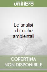 Le analisi chimiche ambientali libro