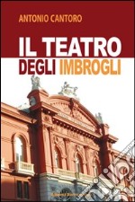 Il teatro degli imbrogli libro