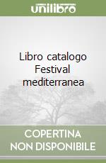 Libro catalogo Festival mediterranea