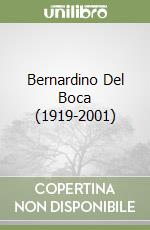 Bernardino Del Boca (1919-2001)