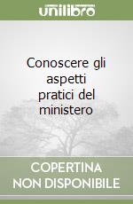 Conoscere gli aspetti pratici del ministero libro