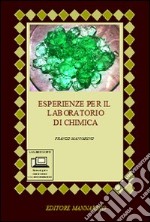 Esperienze per il laboratorio di chimica. Per le Scuole superiori. Con espansione online libro