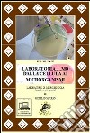 Laboratoria... mo dalla cellula ai microrganismi. Laboratorio di microbiologia. Aspetti teorici e pratici. Per le Scuole superiori-RO. Con DVD. Con espansione online. Vol. 2 libro di Capurso Michele