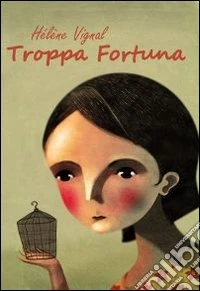 Troppa fortuna