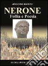 Nerone. Follia e poesia libro