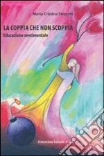 La coppia che non scoppia. Educazione sentimentale