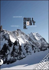 Nullaosta. Grafica, confini, relazioni. La grafica ad alta quota libro
