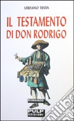 Il testamento di don Rodrigo libro