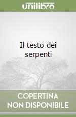 Il testo dei serpenti