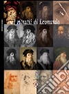 I ritratti di Leonardo. Ediz. illustrata libro