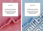 In cima alla scala. L'educazione dell'incoscienza per raggiungere i traguardi del proprio talento