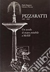 Pizzaratti 1907-2007. Un secolo di acqua potabile a Melilli libro