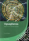 Uguaglianza. Ragione e misura della giustizia libro