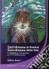 Sacerdotessa di Avalon sacerdotessa della Dea. Un rinnovato sentiero spirituale per il ventunesimo secolo libro di Jones Kathy