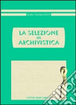 La selezione in archivistica libro