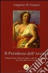 Il paradosso dell'arciere. Dialogo sulla vita, sul sogno e sul tiro con l'arco tra Artemide e un cervo libro