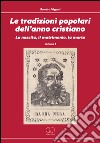 Le tradizioni popolari dell'anno cristiano. Vol. 1: La nascita, il matrimonio, la morte libro di Vigani Sandro