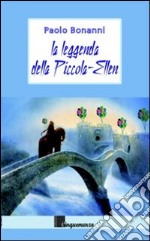 La leggenda della piccola Ellen libro