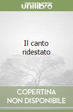 Il canto ridestato libro
