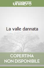 La valle dannata libro