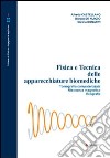 Fisica e tecnica delle apparecchiature biomediche. Tomografia computerizzata, risonanza magnetica, ecografia libro