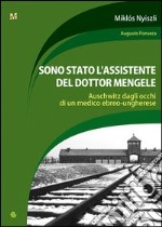 Sono stato l'assistente del dottor Mengele libro