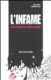 L'infame. Confessione di un mafioso pentito libro