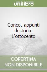 Conco, appunti di storia. L'ottocento