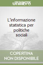 L'informazione statistica per politiche sociali libro