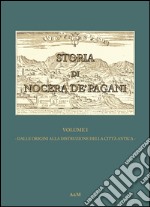 Storia di Nocera de'Pagani. Dalle origini alla distruzione della città antica libro