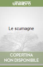 Le scumagne libro