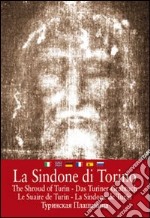 La Sindone di Torino. Ediz. multilingue libro