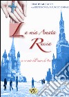 La mia amata Russia libro