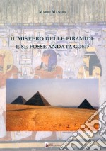 Il mistero delle piramidi: e se fosse andata così?