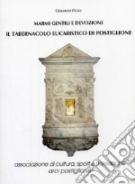 Marmi gentili e devozione. Il tabernacolo eucaristico di Postiglione libro